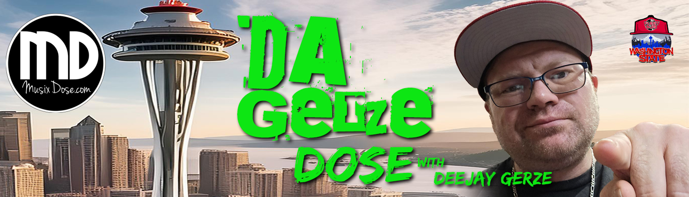 Da Gerze Dose with DeeJay Gerze